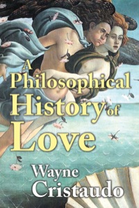 Imagen de portada: A Philosophical History of Love 1st edition 9781412846264