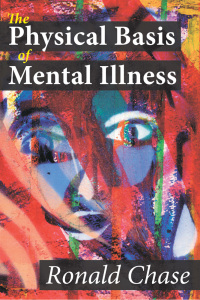 Omslagafbeelding: The Physical Basis of Mental Illness 1st edition 9781412842648