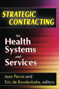 Imagen de portada: Strategic Contracting for Health Systems and Services 1st edition 9781412814997