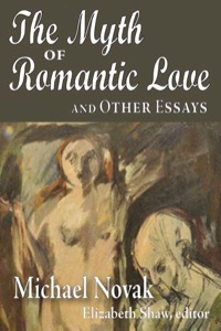 表紙画像: The Myth of Romantic Love and Other Essays 1st edition 9781412847797