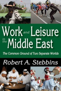 Imagen de portada: Work and Leisure in the Middle East 1st edition 9781412849470