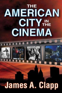 Imagen de portada: The American City in the Cinema 1st edition 9781412851480
