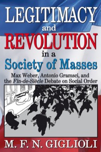 Imagen de portada: Legitimacy and Revolution in a Society of Masses 1st edition 9781412851626