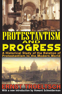 Omslagafbeelding: Protestantism and Progress 1st edition 9781412851725