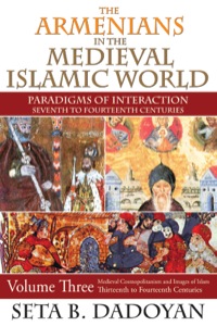 Cover image: The Armenians in the Medieval Islamic World 1st edition 9781412851893