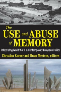 Omslagafbeelding: The Use and Abuse of Memory 1st edition 9781412851947