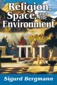 Imagen de portada: Religion, Space, and the Environment 1st edition 9781412852579