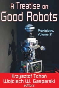 Imagen de portada: A Treatise on Good Robots 1st edition 9781412852852