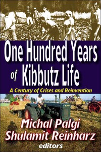 Cover image: One Hundred Years of Kibbutz Life 1st edition 9781412851954