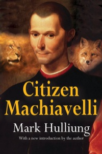 Cover image: Citizen Machiavelli 1st edition 9781412854054