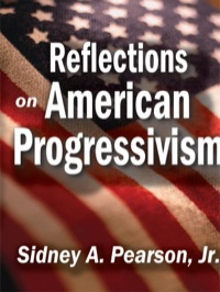 Imagen de portada: Reflections on American Progressivism 1st edition 9781412854948