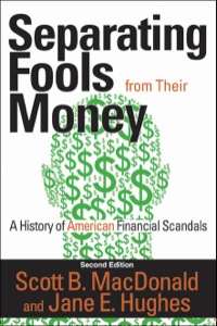 表紙画像: Separating Fools from Their Money 2nd edition 9781412855006