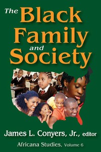 Cover image: The Black Family and Society 1st edition 9781412856041