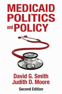 Omslagafbeelding: Medicaid Politics and Policy 2nd edition 9781412856744