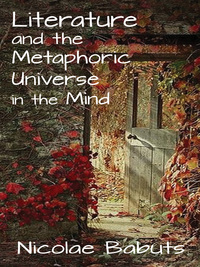 Cover image: Literature and the Metaphoric Universe in the Mind 9781412856874