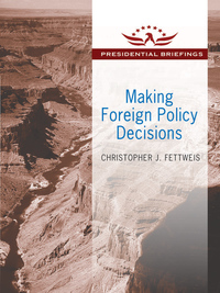Cover image: Making Foreign Policy Decisions 9781412862639