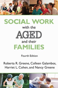 Cover image: Social Work with the Aged and Their Families 4th edition 9781412865005