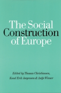 Imagen de portada: The Social Construction of Europe 1st edition 9780761972655