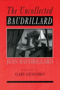 Imagen de portada: The Uncollected Baudrillard 1st edition 9780761965305
