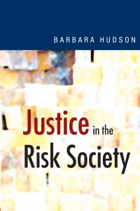 Imagen de portada: Justice in the Risk Society 1st edition 9780761961604