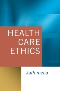Omslagafbeelding: Health Care Ethics 1st edition 9780761971450