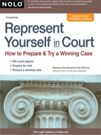 Cover image: Represent Yourself in Court: How to Prepare & Try a Winning Case 7th edition 9781413312690