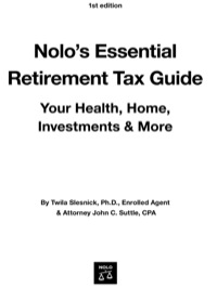 Cover image: Nolo's Essential Retirement Tax Guide: Your Health, Home, Investments 1st edition 9781413309126