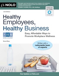 صورة الغلاف: Healthy Employees, Healthy Business: Easy, Affordable Ways to Promote Workplace Wellness 2nd edition 9781413316254