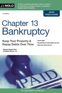 Cover image: Chapter 13 Bankruptcy: Keep Your Property & Repay Debts Over Time 11th edition 9781413317121