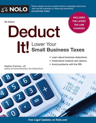 Cover image: Deduct It!: Lower Your Small Business Taxes 9th edition 9781413317589