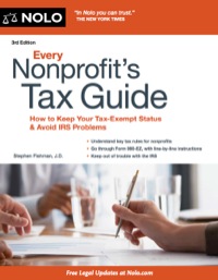 Cover image: Every Nonprofit's Tax Guide: How to Keep Your Tax-Exempt Status and Avoid IRS Problems 10th edition 9781413319293