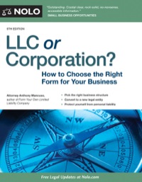 Omslagafbeelding: LLC or Corporation?: How to Choose the Right Form for Your Business 6th edition 9781413320749