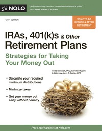 表紙画像: IRAs, 401(k)s & Other Retirement Plans: Strategies for Taking Your Money Out 12th edition 9781413321623