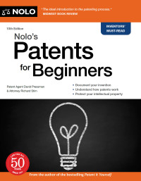 Imagen de portada: Nolo's Patents for Beginners 10th edition 9781413328684