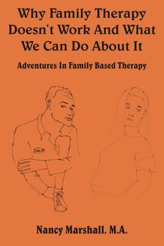 Cover image: Why Family Therapy Doesn't Work And What We Can Do About It 9781414057842