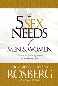 Omslagafbeelding: The 5 Sex Needs of Men & Women 9781414301846