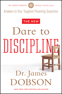 Titelbild: The New Dare to Discipline 9781414391359