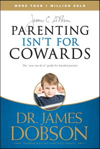 Omslagafbeelding: Parenting Isn't for Cowards 9781414317465