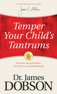 Omslagafbeelding: Temper Your Child's Tantrums 9781414359526