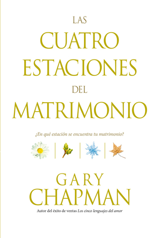 表紙画像: Las cuatro estaciones del matrimonio 9781414379821