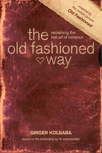 صورة الغلاف: The Old Fashioned Way 9781414379746
