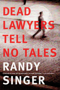 صورة الغلاف: Dead Lawyers Tell No Tales 9781414386751