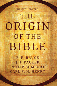 صورة الغلاف: The Origin of the Bible 9781414379326