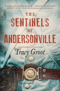 Cover image: The Sentinels of Andersonville 9781414359489