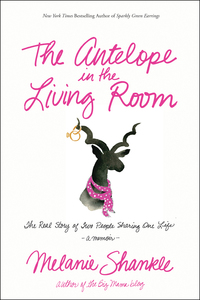 Cover image: The Antelope in the Living Room 9781414385549