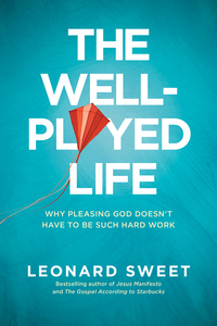 Cover image: The Well-Played Life 9781414373621