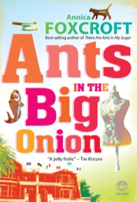 Cover image: Ants in the Big Onion 1st edition 9781415201466