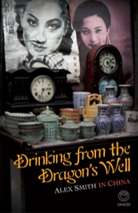 Cover image: Drinking from the Dragon's Well 1st edition 9781415200612