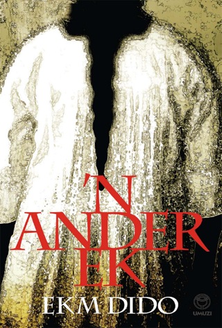 表紙画像: ’n Ander ek 1st edition 9781415200346