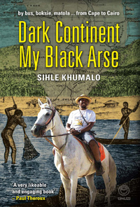 Titelbild: Dark Continent my Black Arse 1st edition 9781415200360
